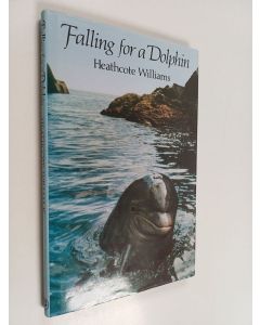 Kirjailijan Heathcote Williams käytetty kirja Falling for a Dolphin