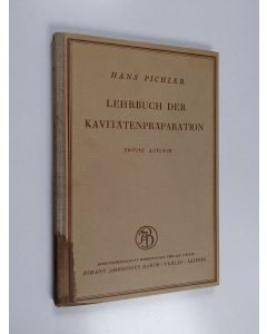 Kirjailijan Hans Pichler käytetty kirja Lehrbuch der Kavitätenpräparation nach den Grundsätzen G. V. Blacks
