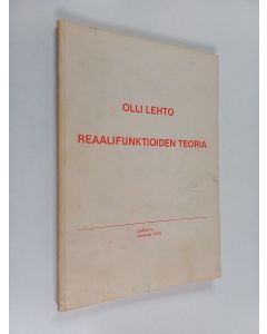 Kirjailijan Olli Lehto käytetty kirja Reaalifunktioiden teoria
