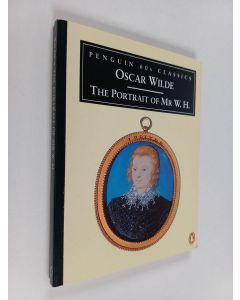 Kirjailijan Oscar Wilde & Richard Aldington ym. käytetty kirja The Portrait of Mr. W. H.