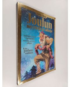 Kirjailijan Line Therkelsen käytetty kirja Joulun myyttejä ja taikoja : jouluisia arvoituksia ja tarinoita vuoden pimeimpään aikaan : koko perheen joulukirja