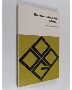Kirjailijan Toivo J. Paloposki käytetty kirja Suomen historian lähteet