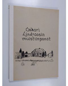 Kirjailijan Oskari Lindroos käytetty kirja Oskari Lindroosin muistiinpanot
