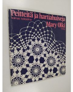Kirjailijan Mary Olki käytetty kirja Peitteitä ja hartiahuiveja : kolmas kokoelma