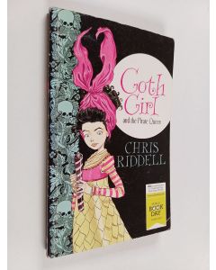 Kirjailijan Chris Riddell käytetty kirja Goth Girl and the Pirate Queen