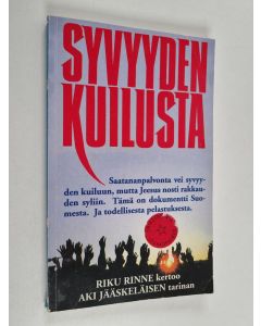 Kirjailijan Riku Rinne käytetty kirja Syvyyden kuilusta
