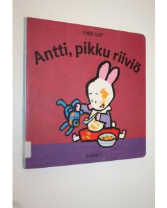 Kirjailijan Yves Got käytetty kirja Antti, pikku riiviö