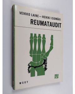 Kirjailijan Veikko Laine & Heikki Isomäki käytetty kirja Reumataudit
