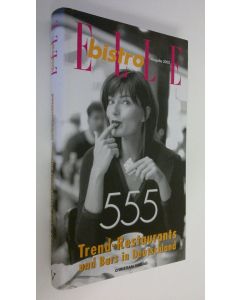käytetty kirja Bistro Elle : 555 Trend-Restaurants und bars in Deutschland