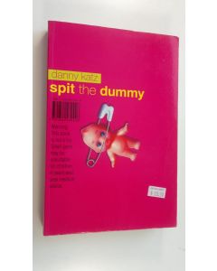 Kirjailijan Danny Katz käytetty kirja Spit the Dummy