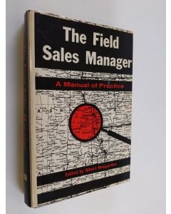 käytetty kirja The field sales manager : a manual of practice
