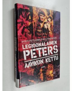 Kirjailijan Kyösti ym. Pietiläinen käytetty kirja Legioonalainen Peters : aavikon kettu