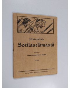Kirjailijan Lapatossun juttujen laatija käytetty teos Pikkujuttuja sotilaselämästä