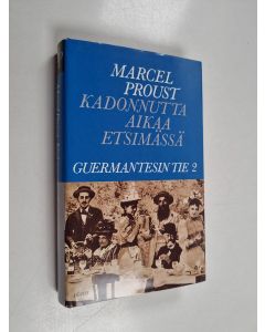 Kirjailijan Marcel Proust käytetty kirja Kadonnutta aikaa etsimässä 6, Guermantesin tie 2