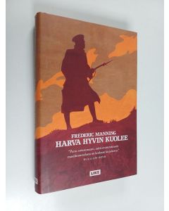 Kirjailijan Frederic Manning käytetty kirja Harva hyvin kuolee