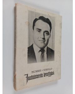 Kirjailijan Morris Cerullo käytetty kirja Juutalaisesta kristityksi