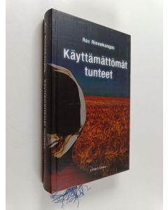 Kirjailijan Rax Rinnekangas käytetty kirja Käyttämättömät tunteet