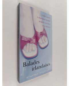Kirjailijan Cathy Kelly & Catherine Barry käytetty kirja Balades irlandaises