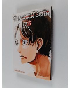 Kirjailijan Hajime Isayama käytetty kirja Titaanien sota - Attack on titan 15