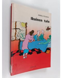 Kirjailijan Anneli Poukka käytetty kirja Ikuinen talo