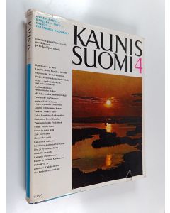 käytetty kirja Kaunis Suomi 4 : Kymeenlaakso-Karjala-Savo-Kainuu-Perämeren rannikko