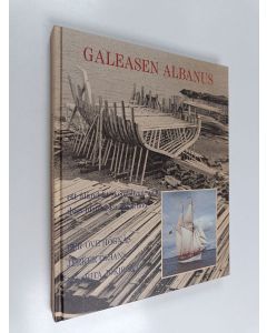 Kirjailijan Per-Ove Högnäs käytetty kirja Galeasen Albanus : ett åländskt skeppsbygge och dess historiska bakgrund