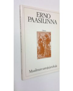 Kirjailijan Erno Paasilinna käytetty kirja Maailman sanoja ja tekoja : lauseita
