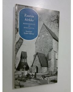 Kirjailijan Robert Murray käytetty kirja Ruotsin kirkko : menneisyys ja nykyisyys