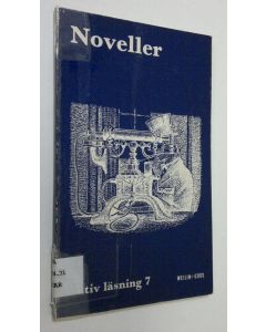 Kirjailijan Anja Sarantola käytetty kirja Noveller i urval för gymnasiet
