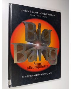 Kirjailijan Heather Couper käytetty kirja Suuri alkuräjähdys