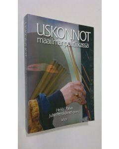Kirjailijan Heikki ym. Palva käytetty kirja Uskonnot maailmanpolitiikassa
