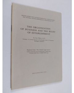 Kirjailijan Curt Olsson käytetty teos The organization of business and the right of establishment