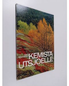 Kirjailijan Matti Poutvaara käytetty kirja Kemistä Utsjoelle