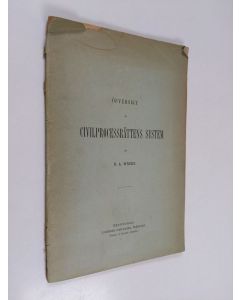 Kirjailijan Rabbe Axel Wrede käytetty kirja Öfversikt af civilprocessrättens system