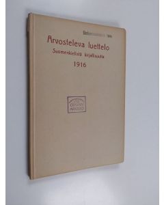 käytetty kirja Arvosteleva luettelo suomenkielistä kirjallisuutta 1916