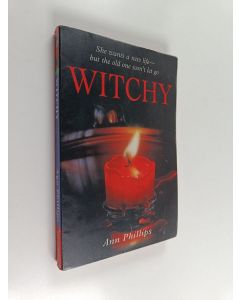 Kirjailijan Ann Phillips käytetty kirja Witchy