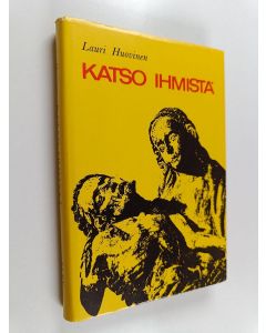 Kirjailijan Lauri Huovinen käytetty kirja Katso ihmistä