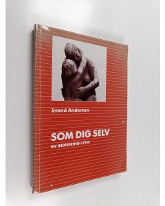 Kirjailijan Svend Andersen käytetty kirja Som dig selv : en indføring i etik
