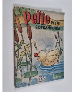 Kirjailijan Toivi Suomela käytetty teos Pelle, pieni sotkanpoika