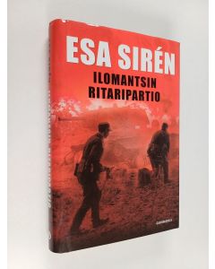 Kirjailijan Esa Siren käytetty kirja Ilomantsin ritaripartio