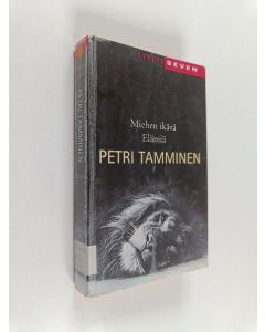 Kirjailijan Petri Tamminen käytetty kirja Miehen ikävä ; Elämiä