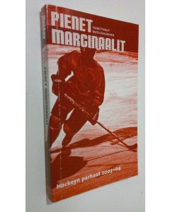 Tekijän Risto Pakarinen  käytetty kirja Pienet marginaalit : Hockeyn parhaat 2003-04