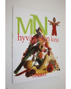 Tekijän Maria Eklöf  käytetty kirja MN hyvän olon kirja