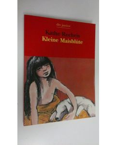 Kirjailijan Käthe Recheis käytetty kirja Kleine Maisblute (UUSI)