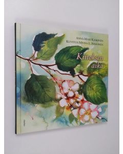 Kirjailijan Anna-Mari Kaskinen käytetty kirja Kiitoksen aika