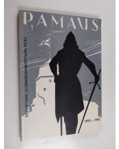 käytetty kirja Pamaus ry 90-vuotias : tietoja Teollisuuden- ja liikkeenharjoittajain seura Pamaus ry:n toiminnasta ja vaiheista vv. 1891-1981