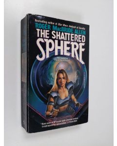 Kirjailijan Roger Macbride Allen käytetty kirja The Shattered Sphere