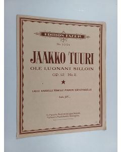 Kirjailijan Jaakko Tuuri käytetty teos Ole luonani silloin