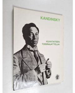 käytetty kirja Kandinsky : kuvataiteen toisinajattelija