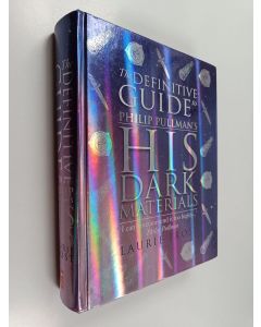 Kirjailijan Laurie Frost käytetty kirja The Definitive Guide to Philip Pullman's His Dark Materials